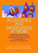 Acceptance and Mindfulness at Work: Applying Acceptance and Commitment Therapy and Relational Frame Theory to Organizational Behavior Management