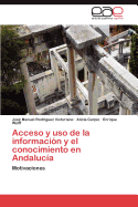 Acceso y uso de la informacin y el conocimiento en Andaluca