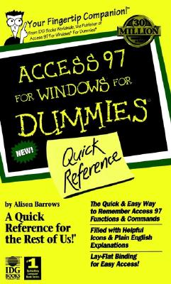 Access 97 for Windows for Dummies: Quick Reference - Barrows, Alison