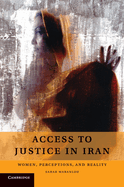 Access to Justice in Iran: Women, Perceptions, and Reality