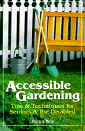 Accessible Gardening - Woy, Joann