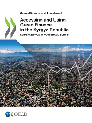 Accessing and Using Green Finance in the Kyrgyz Republic - Oecd