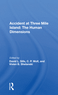 Accident At Three Mile Island: The Human Dimensions