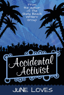 Accidental Activist: A Classic Reinvention Story with Universally Appealing Ingredients.' Daily Telegraph