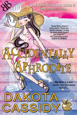 Accidentally Aphrodite - Cassidy, Dakota