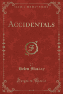 Accidentals (Classic Reprint)