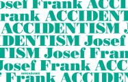 Accidentism: Josef Frank