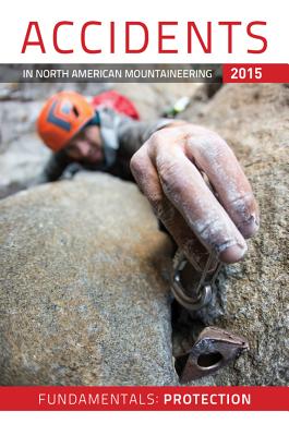 Accidents in North American Mountaineering 2015 - MacDonald, Dougald (Editor)