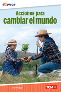 Acciones Para Cambiar El Mundo