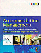 Accommodation Management: Perspectives for the International Hotel Industry - Verginis, Constantinos S, and Wood, Roy C, Professor