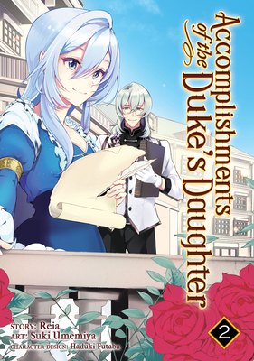 Accomplishments of the Duke's Daughter (Manga) Vol. 2 - Reia