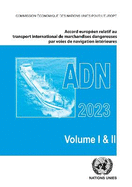 Accord europeen relatif au transport international des marchandises dangereuses par voies de navigation interieures (ADN) 2023