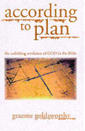 According to Plan - Goldsworthy, Graeme