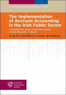 Accruals Accounting in the Irish Public Sector: A Comparative Study of Northern Ireland and Republic of Ireland - Connolly, Ciaran, and Hyndman, Noel
