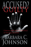 Accused? Guilty - Johnson, Barbara C