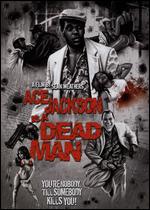 Ace Jackson Is a Dead Man - Aswad Issa; Sean Weathers