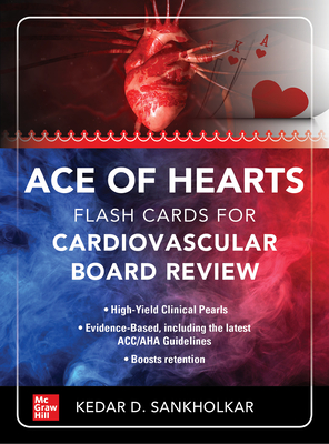 Ace of Hearts: Flash Cards for Cardiovascular Board Review - Sankholkar, Kedar D