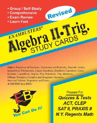 Ace's Exambusters Algebra II/Trigonometry: A Whole Course in a Box - Burchard, Elizabeth R. (Editor)