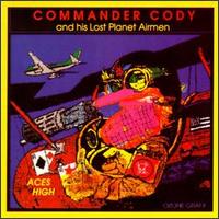 Aces High - Commander Cody and His Lost Planet Airmen