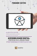 Acessibilidade Digital: Prticas Inclusivas Para Profissionais Conteudistas