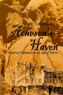 Acheson's Haven: A Historical Romance in an Age of Horror