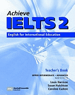 Achieve IELTS 2 Teacher Book - Upper Intermediate to Advanced 1st ed