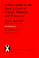 Achievement in the First 2 Years of School: Patterns and Processes