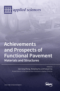 Achievements and Prospects of Functional Pavement: Materials and Structures