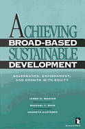 Achieving Broad-based Sustainable Development: Governance, Environment and Growth with Equity