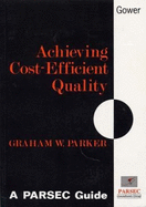 Achieving Cost-Efficient Quality