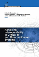 Achieving Interoperability in Critical It and Communication Systems