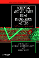 Achieving Maximum Value from Information Systems: A Process Approach