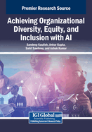 Achieving Organizational Diversity, Equity, and Inclusion with AI