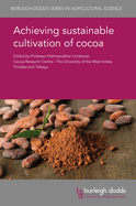 Achieving Sustainable Cultivation of Cocoa