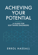 Achieving Your Potential: A Guide for Software Engineers