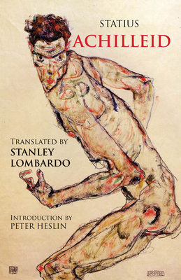 Achilleid - Statius, and Lombardo, Stanley (Translated by), and Heslin, Peter (Introduction by)