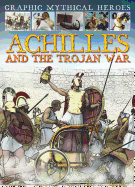 Achilles and the Trojan War