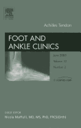 Achilles Tendon, an Issue of Foot and Ankle Clinics: Volume 10-2