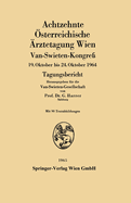 Achtzehnte ?sterreichische ?rztetagung Wien: Van-Swieten-Kongre? 19. Oktober bis 24. Oktober 1964