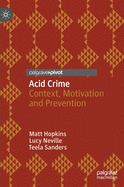 Acid Crime: Context, Motivation and Prevention