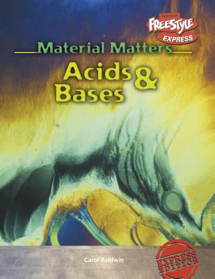 Acids & Bases - Baldwin, Carol
