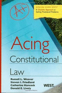 Acing Constitutional Law: A Checklist Approach to Constitutional Law
