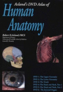 Acland's Atlas of Human Anatomy: "The Upper Extremity", "The Lower Extremity", "The Trunk", "The Head and Neck Part 1", "The Head and Neck Part 2", "The Internal Organs " - Acland, Robert D.