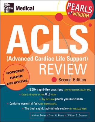 ACLS (Advanced Cardiac Life Support) Review - Zevitz, Michael, and Plantz, Scott H, MD, and Gossman, William G, Dr.
