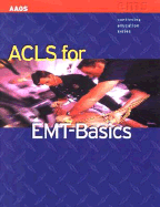 ACLS for EMT-Basics: American Academy of Orthopaedic Surgeons (AAOS)