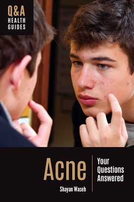 Acne: Your Questions Answered - Waseh, Shayan