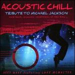 Acoustic Chill: A Tribute to Michael Jackson
