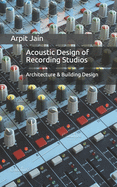 Acoustic Design of Recording Studios: Architecture & Building Design