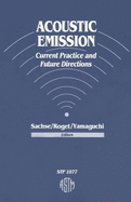 Acoustic Emission: Current Practice and Future Directions - Sachse, Wolfgang