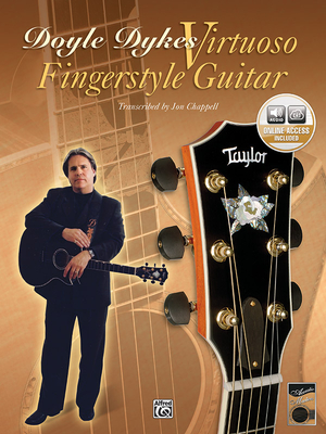 Acoustic Masters: Doyle Dykes Virtuoso Fingerstyle Guitar, Book & Online Audio - Dykes, Doyle, and Chappell, Jon